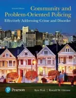 Poliția orientată spre comunitate și probleme: Abordarea eficientă a criminalității și dezordinii - Community and Problem-Oriented Policing: Effectively Addressing Crime and Disorder