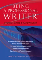 Ghidul Emerald pentru a deveni un scriitor profesionist - Emerald Guide To Being A Professional Writer