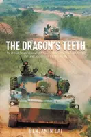 Dinții dragonului - Armata de Eliberare a Poporului Chinez - istoria, tradițiile și capacitățile sale aeriene, maritime și terestre în secolul XXI - Dragon's Teeth - The Chinese People's Liberation Army-its History, Traditions, and Air Sea and Land Capability in the 21st Century