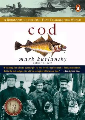 Cod: O biografie a peștelui care a schimbat lumea - Cod: A Biography of the Fish That Changed the World