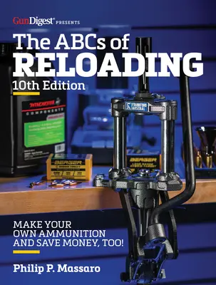 The Abc's of Reloading, ediția a 10-a - The Abc's of Reloading, 10th Edition