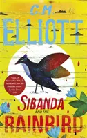 Sibanda și pasărea ploii - Sibanda and the Rainbird