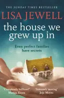 House We Grew Up In - De la autorul bestsellerului numărul unu The Family Upstairs - House We Grew Up In - From the number one bestselling author of The Family Upstairs