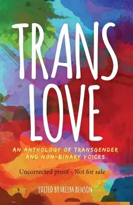 Trans Love: O antologie a vocilor transgen și non-binare - Trans Love: An Anthology of Transgender and Non-Binary Voices