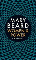 Femeile și puterea - Un manifest - Women & Power - A Manifesto