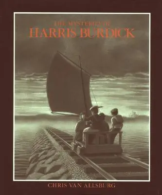 Misterele lui Harris Burdick - The Mysteries of Harris Burdick