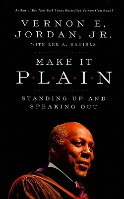 Make It Plain: În picioare și vorbind deschis - Make It Plain: Standing Up and Speaking Out
