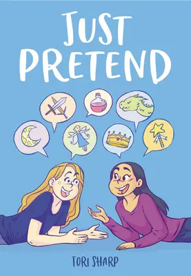 Doar pretinde - Just Pretend
