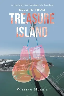 Evadarea din Insula Comorii: O poveste adevărată de la sclavie la libertate - Escape from Treasure Island: A True Story from Bondage Into Freedom