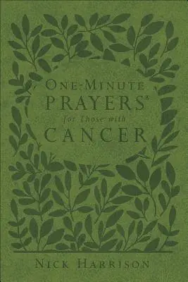 Rugăciuni de un minut(r) pentru cei cu cancer - One-Minute Prayers(r) for Those with Cancer