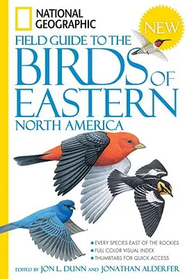 Ghid de teren National Geographic pentru păsările din estul Americii de Nord - National Geographic Field Guide to the Birds of Eastern North America