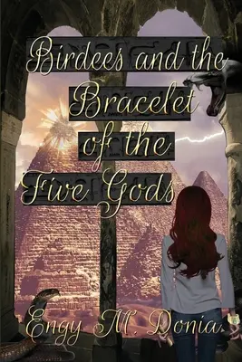 Birdees și brățara celor cinci zei - Birdees and the Bracelet of the Five Gods