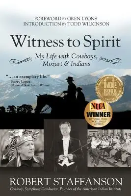 Martor la spirit: Viața mea cu cowboy, Mozart și indieni - Witness to Spirit: My Life with Cowboys, Mozart & Indians