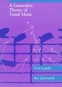 O teorie generativă a muzicii tonale, reeditare, cu o nouă prefață - A Generative Theory of Tonal Music, Reissue, with a New Preface