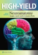Neuroanatomie de mare randament(tm) - High-Yield(tm) Neuroanatomy