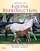 Manual de reproducere ecvină - Manual of Equine Reproduction