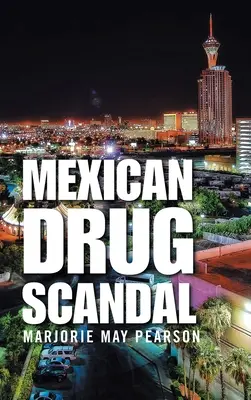 Scandalul drogurilor din Mexic - Mexican Drug Scandal