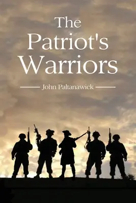 Războinicii patriotului - The Patriot's Warriors
