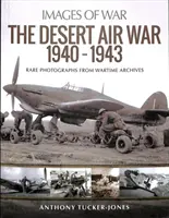 Războiul aerian din deșert 1940-1943 - The Desert Air War 1940-1943