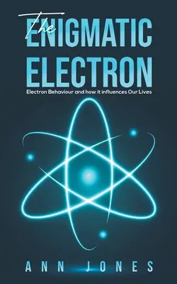 Electronul enigmatic - The Enigmatic Electron
