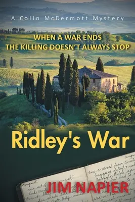 Războiul lui Ridley: Când se termină un război, crimele nu încetează întotdeauna - Ridley's War: When a War Ends the Killing Doesn't Always Stop