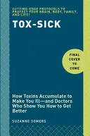 Tox-Sick: De la toxic la nu bolnav - Tox-Sick: From Toxic to Not Sick
