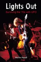 Lights Out: Supraviețuind anilor '70 cu UFO - Lights Out: Surviving the '70s with UFO