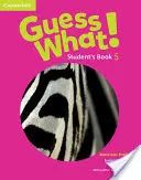 Guess What! engleză americană Nivelul 5 Carte pentru elevi - Guess What! American English Level 5 Student's Book