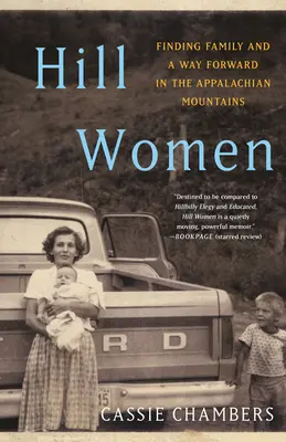 Hill Women: Găsirea familiei și a unei căi de urmat în Munții Apalași - Hill Women: Finding Family and a Way Forward in the Appalachian Mountains