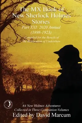 The MX Book of New Sherlock Holmes Stories - Partea XXI: 2020 Annual (1898-1923) - The MX Book of New Sherlock Holmes Stories Part XXI: 2020 Annual (1898-1923)