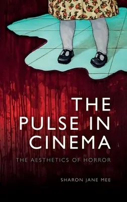 Pulsul în cinema: estetica groazei (The Pulse in Cinema: The Aesthetics of Horror) - The Pulse in Cinema: The Aesthetics of Horror