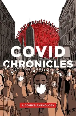 Covid Chronicles: O antologie de benzi desenate - Covid Chronicles: A Comics Anthology
