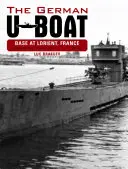 Baza U-Boat germană de la Lorient, Franța: August 1942-August 1943, Volumul 3 - The German U-Boat Base at Lorient France: August 1942-August 1943, Volume 3