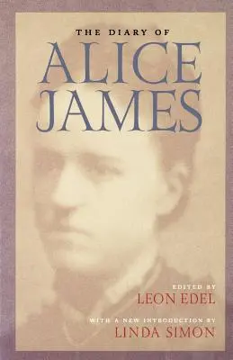 Jurnalul lui Alice James (The Diary of Alice James) - The Diary of Alice James