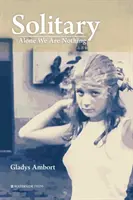 Solitar: Alone We Are Nothing (Singuri nu suntem nimic) - Solitary: Alone We Are Nothing