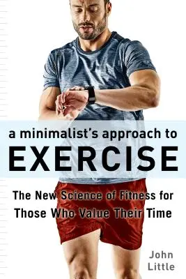 The Time-Saver's Workout: Un nou plan revoluționar de fitness care înlătură miturile și optimizează rezultatele - The Time-Saver's Workout: A Revolutionary New Fitness Plan That Dispels Myths and Optimizes Results