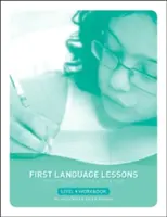 First Language Lessons Level 4: Manual de lucru pentru elevi - First Language Lessons Level 4: Student Workbook