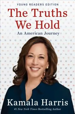Adevărurile pe care le deținem: o călătorie americană - The Truths We Hold: An American Journey