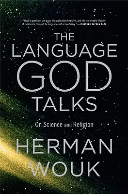 Limba în care vorbește Dumnezeu: Despre știință și religie - The Language God Talks: On Science and Religion