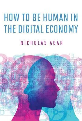 Cum să fii uman în economia digitală - How to Be Human in the Digital Economy