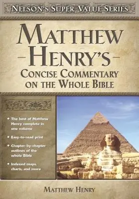 Comentariul concis al lui Matthew Henry asupra întregii Biblii - Matthew Henry's Concise Commentary on the Whole Bible
