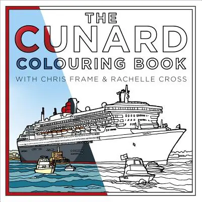 Cartea de colorat Cunard - The Cunard Colouring Book