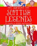 Pocket Scottish Legends: 25 Classics to Delight and Entertain