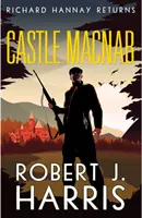 Castelul Macnab: Richard Hannay se întoarce - Castle Macnab: Richard Hannay Returns