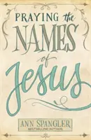 Rugăciunea numelor lui Isus - Praying the Names of Jesus