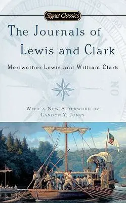 Jurnalele lui Lewis și Clark - The Journals of Lewis and Clark
