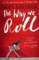 Modul în care rulăm - Way We Roll