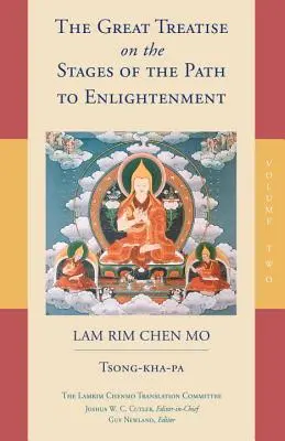 Marele tratat despre etapele căii spre iluminare (volumul 2) (The Great Treatise on the Stages of the Path to Enlightenment) - The Great Treatise on the Stages of the Path to Enlightenment (Volume 2)