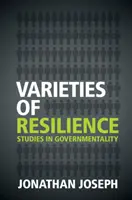 Varietăți de reziliență: Studii în guvernamentalitate - Varieties of Resilience: Studies in Governmentality