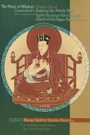 Luna înțelepciunii: Capitolul șase din lucrarea lui Chandrakirti Intrarea pe calea de mijloc cu comentariul celui de-al optulea Karmapa Mikyo Dorje - The Moon of Wisdom: Chapter Six of Chandrakirti's Entering the Middle Way with Commentary from the Eighth Karmapa Mikyo Dorje